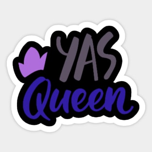 YAS QUEEN Sticker